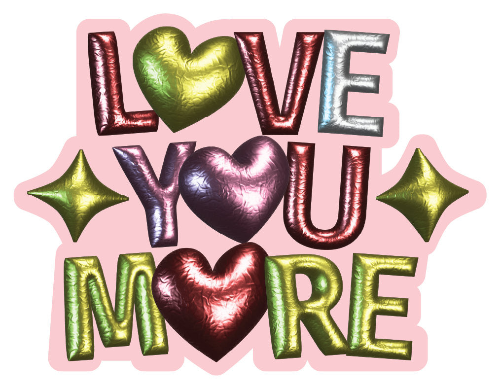 Valentine Sticker Pack - Love You More - Foil Heart Balloon Style -  2 sizes
